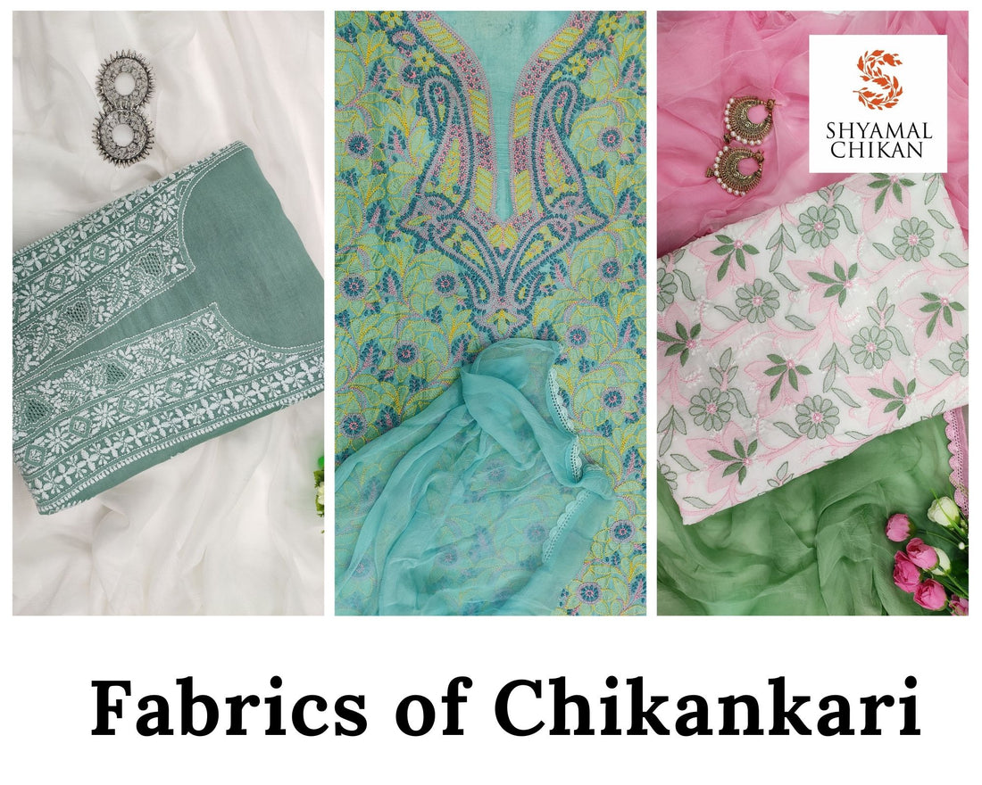 The Fabrics of Chikankari